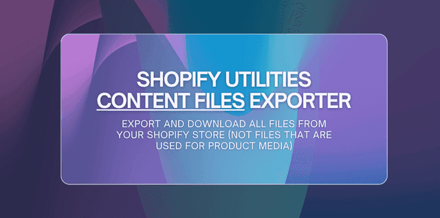 Shopify Content Files Exporter