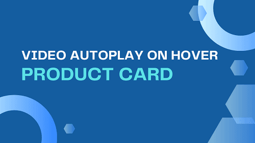 Autoplay a Product Video on hover on collection page