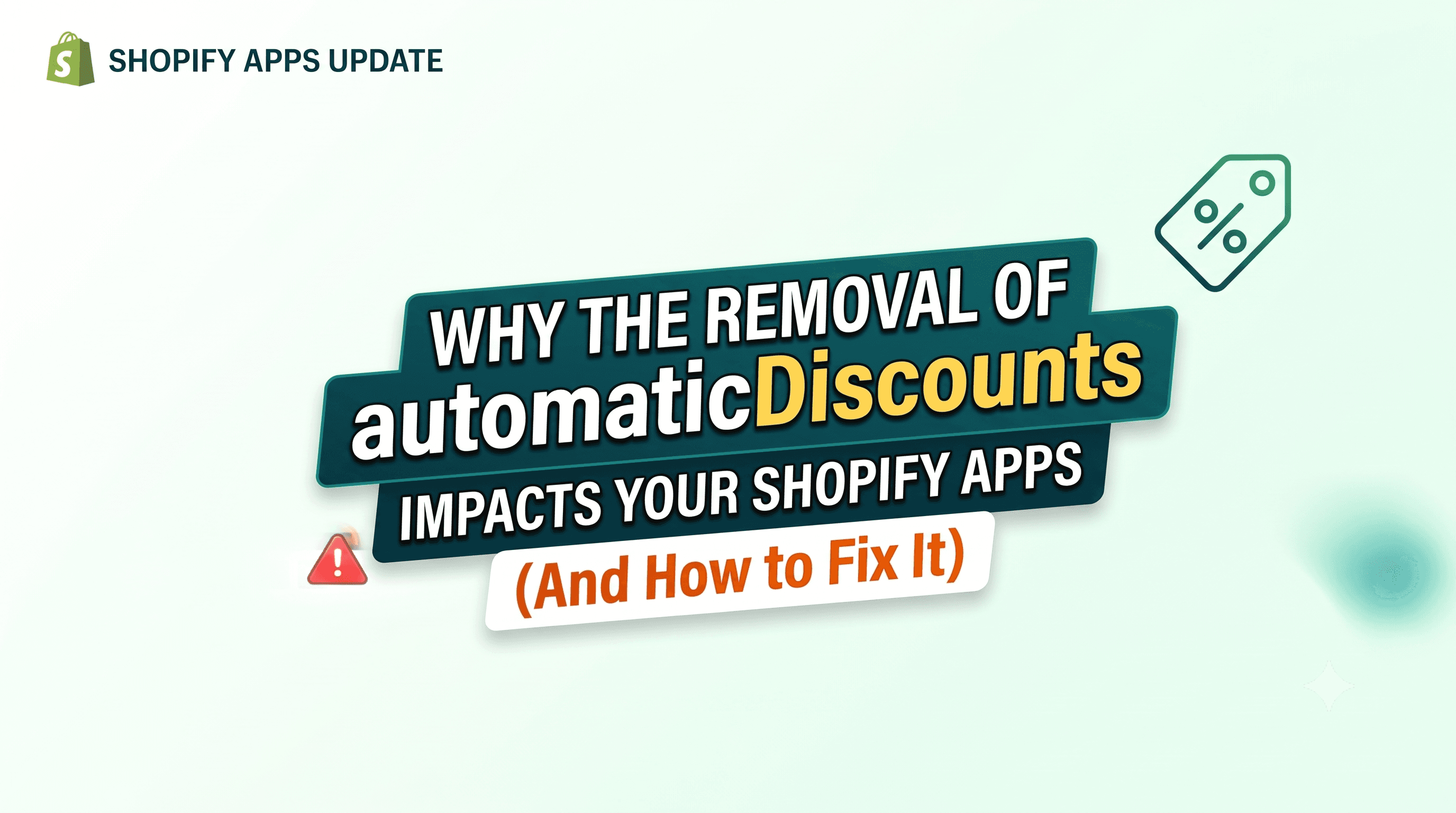 Why the Removal of automaticDiscounts Impacts Your Shopify Apps (and How to Fix It)